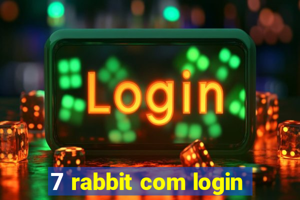 7 rabbit com login